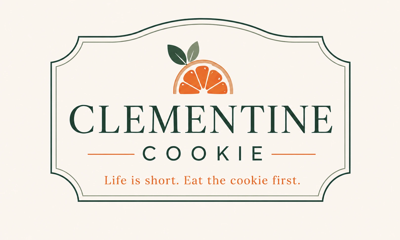 Clementine Cookie Co. — Life is short. Eat the cookie first.